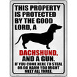 Protected By Good Lord Dachshund Gun Novelty Metal Parking Sign 9" x 12" (P)