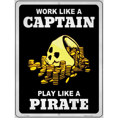 Play Like A Pirate Gold Novelty Metal Parking Sign 9" x 12" (P)