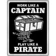 Play Like A Pirate Chest Novelty Metal Parking Sign 9" x 12" (P)