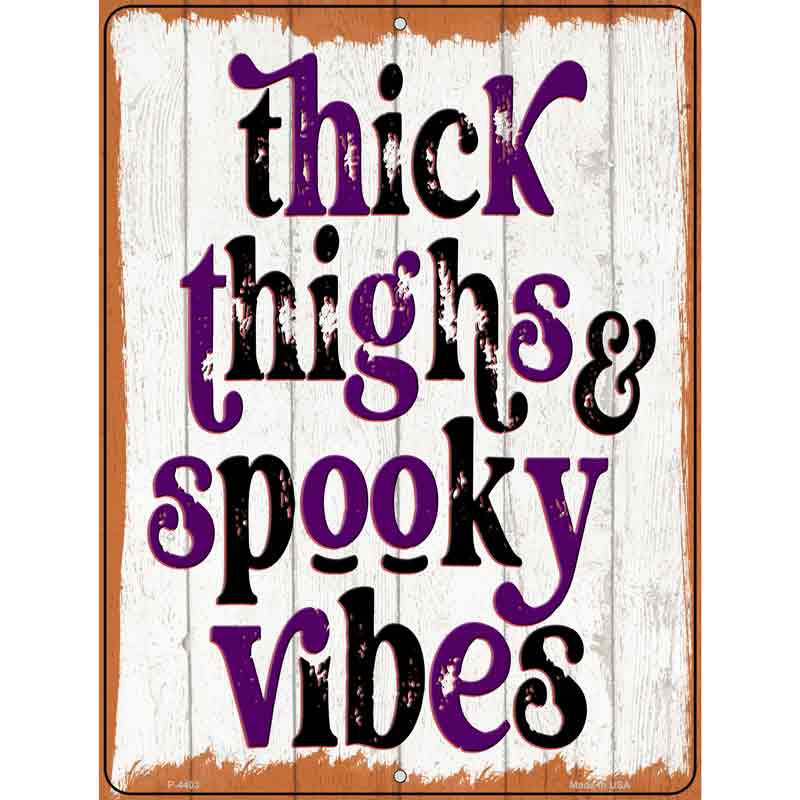 Thick Thighs Novelty Metal Parking Sign 9" x 12" (P)