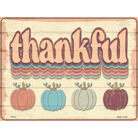 Thankful Pumpkins Novelty Metal Parking Sign 9" x 12" (P)