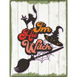 Im His Witch Halloween Novelty Metal Parking Sign 9" x 12" (P)