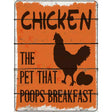 Chicken That Poops Breakfast Novelty Metal Parking Sign 9" x 12" (P)