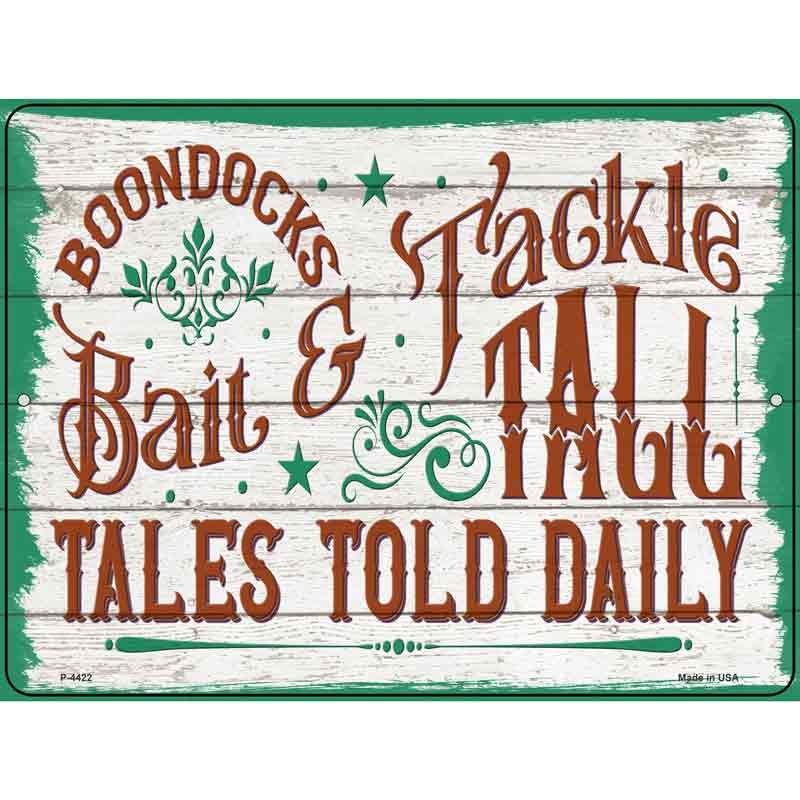 Boondocks Bait and Tackle Novelty Metal Parking Sign 9" x 12" (P)