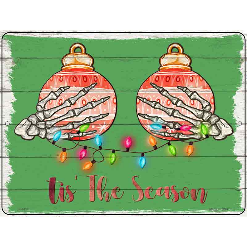 Tis the Season Ornaments Novelty Metal Parking Sign 9" x 12" (P)