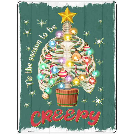 Tis the Season to be Creepy Novelty Metal Parking Sign 9" x 12" (P)