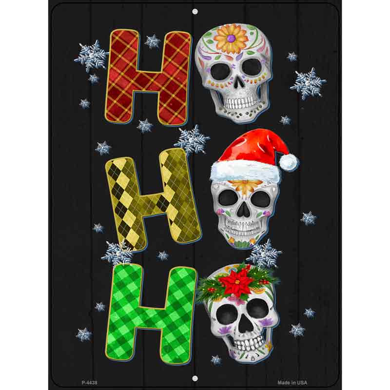 Ho Ho Ho Skulls Novelty Metal Parking Sign 9" x 12" (P)