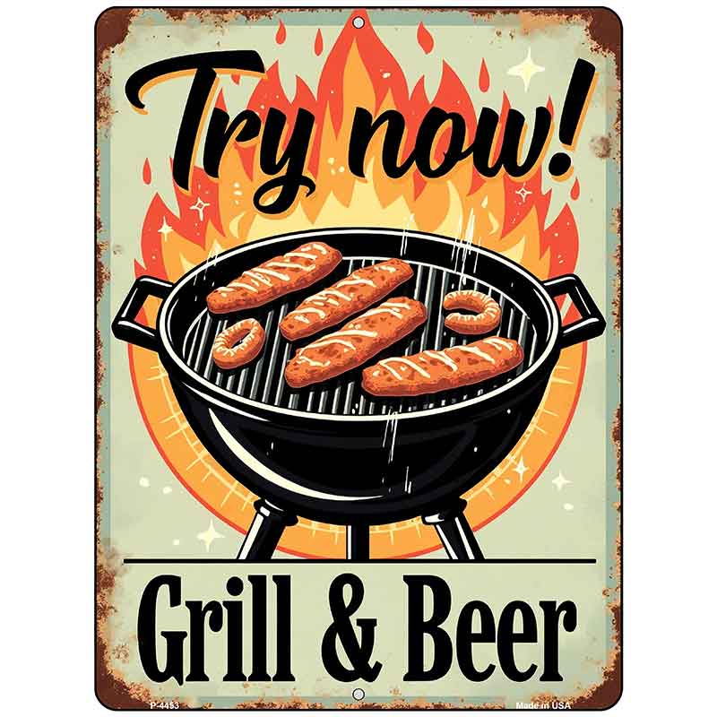 Try Now Grill and Beer Metal Novelty Parking Sign P-4453