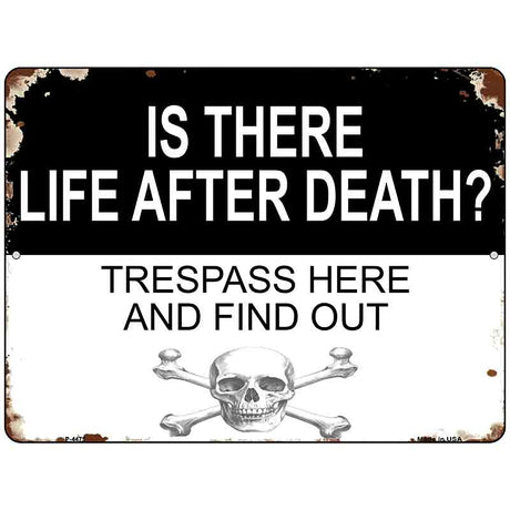 Life After Death Metal Novelty Parking Sign P-4475