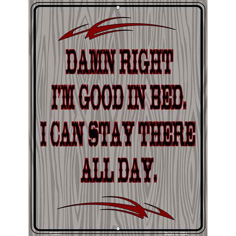 Im Good In Bed Metal Novelty Parking Sign 9" x 12" (P)