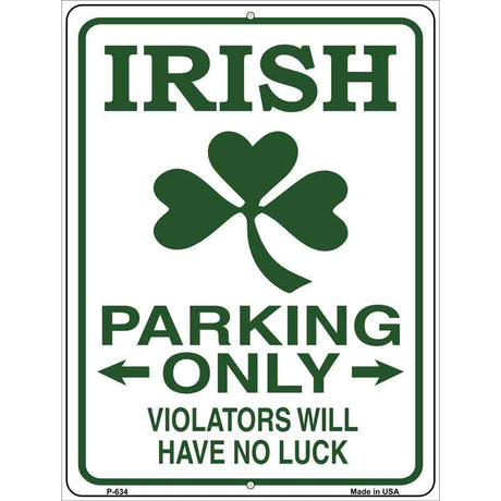 Irish Parking Only Metal Novelty Parking Sign 9" x 12" (P)