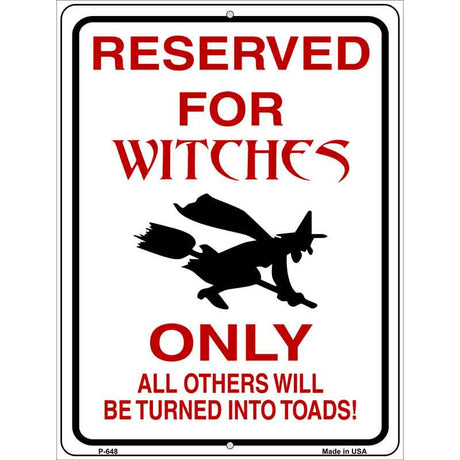 Reserved for Witches Metal Novelty Parking Sign 9" x 12" (P)