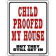 Child Proofed Metal Novelty Parking Sign 9" x 12" (P)