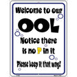 Welcome to Our Ool Metal Novelty Parking Sign 9" x 12" (P)