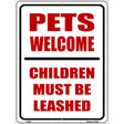 Pets Welcome Children Leashed Metal Novelty Parking Sign 9" x 12" (P)