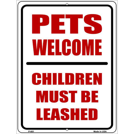 Pets Welcome Children Leashed Metal Novelty Parking Sign 9" x 12" (P)