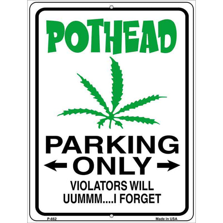 Pothead Parking Only Metal Novelty Parking Sign 9" x 12" (P)