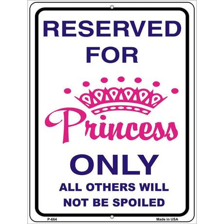 Reserved for Princess Metal Novelty Parking Sign 9" x 12" (P)