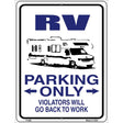 RV Parking Only Metal Novelty Parking Sign 9" x 12" (P)