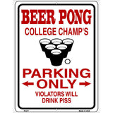 Beer Pong College Champs Metal Novelty Parking Sign 9" x 12" (P)