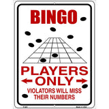 Bingo Players Only Metal Novelty Parking Sign 9" x 12" (P)