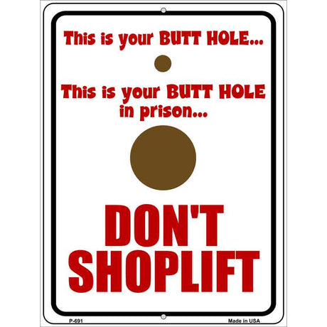 Dont Shoplift Metal Novelty Parking Sign 9" x 12" (P)