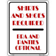 Shirt and Shoes Required Metal Novelty Parking Sign 9" x 12" (P)