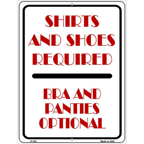 Shirt and Shoes Required Metal Novelty Parking Sign 9" x 12" (P)