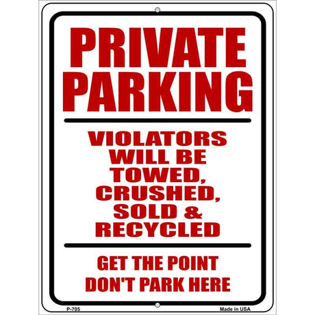 Private Parking Metal Novelty Parking Sign 9" x 12" (P)