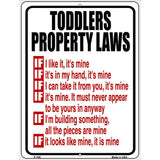 Toddlers Property Laws Metal Novelty Parking Sign 9" x 12" (P)