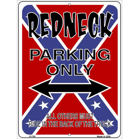 Redneck Parking Metal Novelty Parking Sign 9" x 12" (P)