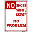 No Shoes Shirt Skirts No Problem Metal Novelty Parking Sign 9" x 12" (P)