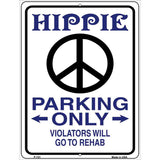 Hippie Parking Metal Novelty Parking Sign 9" x 12" (P)