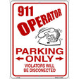 911 Operator Parking Metal Novelty Parking Sign 9" x 12" (P)