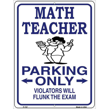 Math Teacher Parking Metal Novelty Parking Sign 9" x 12" (P)