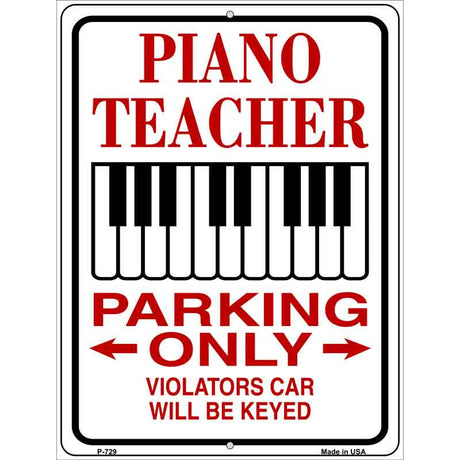 Piano Teacher Parking Metal Novelty Parking Sign 9" x 12" (P)