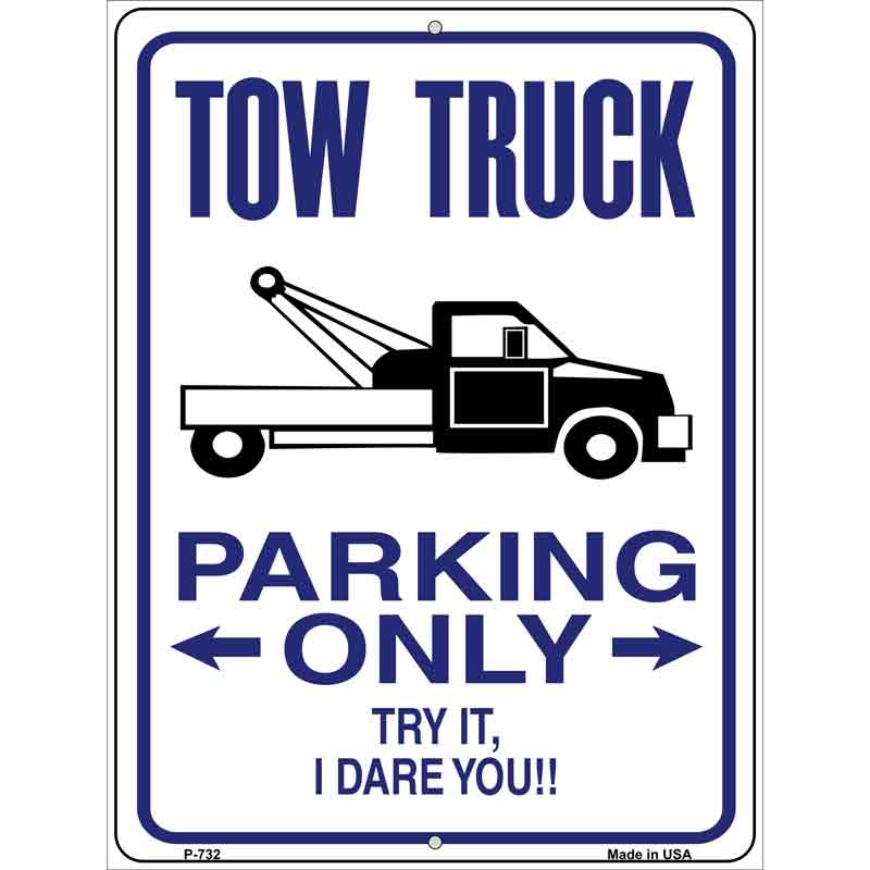 Tow Truck Parking Metal Novelty Parking Sign 9" x 12" (P)