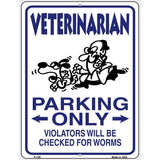 Veterinarian Parking Metal Novelty Parking Sign 9" x 12" (P)