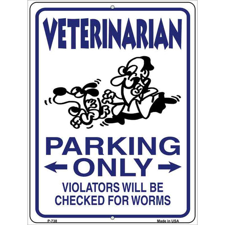 Veterinarian Parking Metal Novelty Parking Sign 9" x 12" (P)