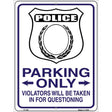 Police Only Metal Novelty Parking Sign 9" x 12" (P)