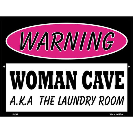 Woman Cave AKA Laundry Room Metal Novelty Parking Sign 9" x 12" (P)