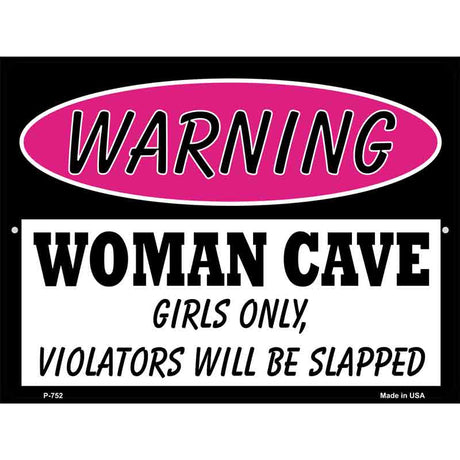 Woman Cave Girls Only Metal Novelty Parking Sign 9" x 12" (P)