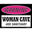 Woman Cave Her Sanctuary Metal Novelty Parking Sign 9" x 12" (P)