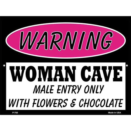 Woman Cave Male Entry Only With Metal Novelty Parking Sign 9" x 12" (P)