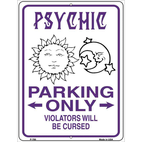 Psychic Parking Only Metal Novelty Parking Sign 9" x 12" (P)