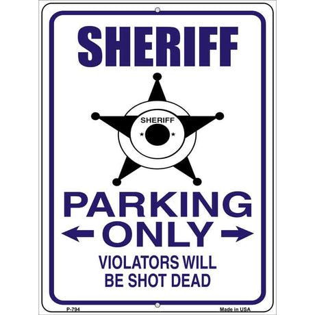 Sheriff Parking Only Metal Novelty Parking Sign 9" x 12" (P)