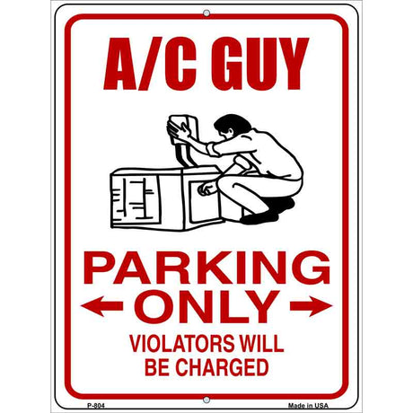 AC Guy Parking Only Metal Novelty Parking Sign 9" x 12" (P)