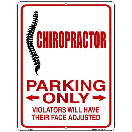 Chiropractor Parking Only Metal Novelty Parking Sign 9" x 12" (P)