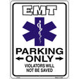 EMT Parking Only Metal Novelty Parking Sign 9" x 12" (P)