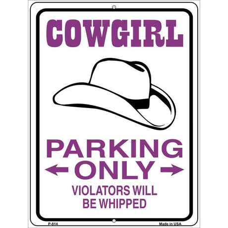 Cowgirl Parking Only Metal Novelty Parking Sign 9" x 12" (P)